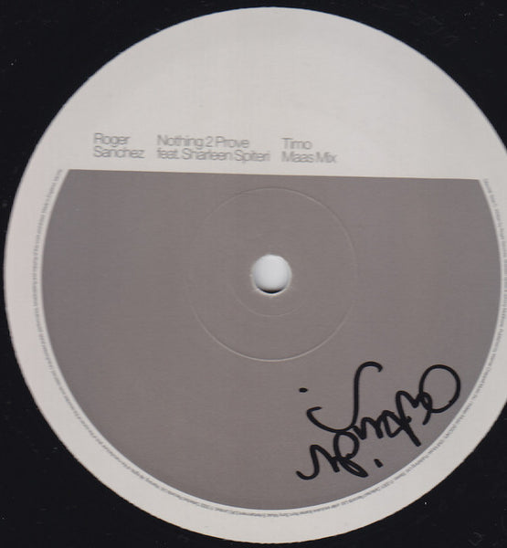 Roger Sanchez Featuring Sharleen Spiteri : Nothing 2 Prove (2x12")