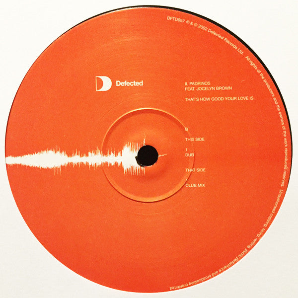 Il Padrinos Feat. Jocelyn Brown : That's How Good Your Love Is  (12")