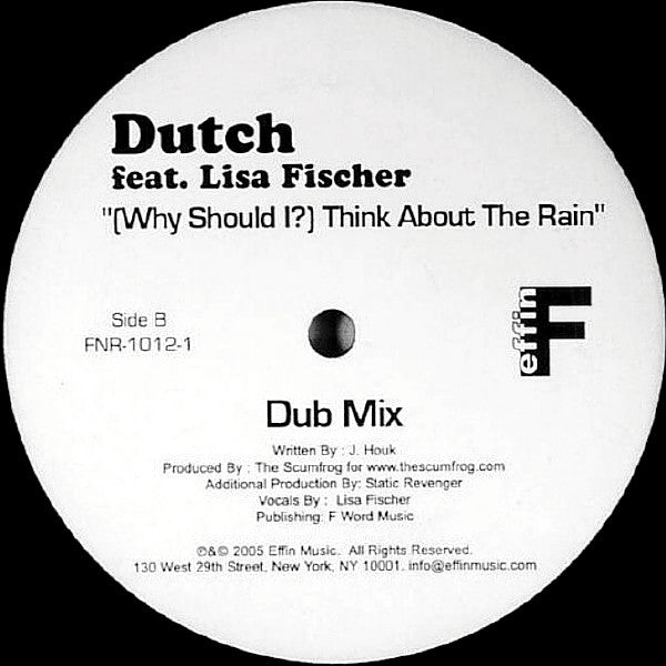 Dutch Feat. Lisa Fischer : (Why Should I?) Think About The Rain (12")
