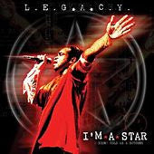 L.E.G.A.C.Y. : I'm A Star / Cold As A Butcher / Skullaches (12")