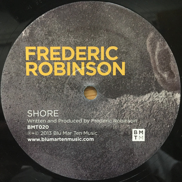 Frederic Robinson : Bloom / Shore (12", Ltd)