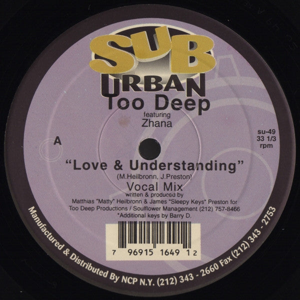 Too Deep Featuring Zhana Saunders : Love & Understanding (The Remixes) (12")