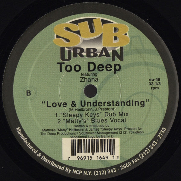 Too Deep Featuring Zhana Saunders : Love & Understanding (The Remixes) (12")