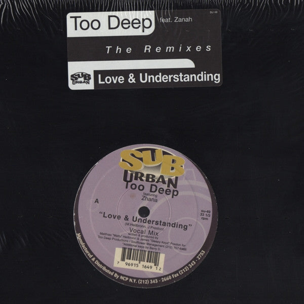 Too Deep Featuring Zhana Saunders : Love & Understanding (The Remixes) (12")