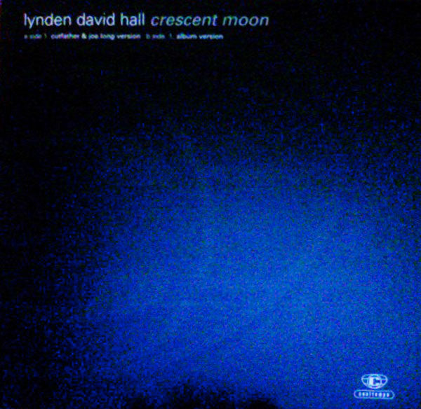 Lynden David Hall : Crescent Moon (12")