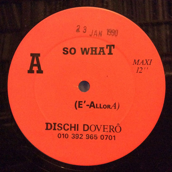 Go'Ss : So What (E'Allora) (12")