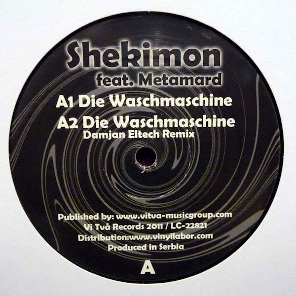 Shekimon feat. Metamard & Zellyana :  Die Waschmaschine  (12")
