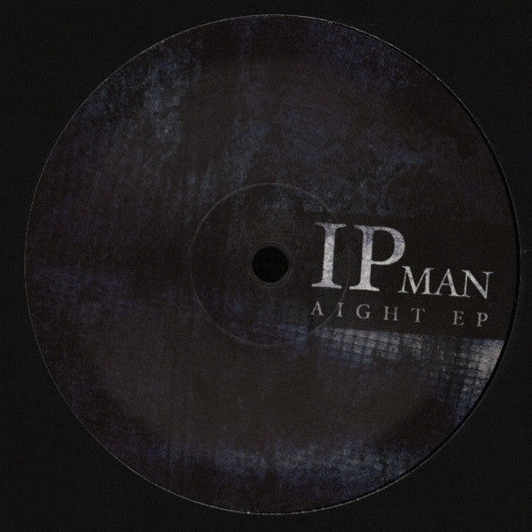 Ipman : Aight EP (12", EP)