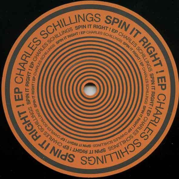 Charles Schillings : Spin It Right! EP (12", EP)