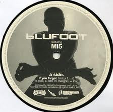 Blufoot : If You Forget / Remember The Name (12")