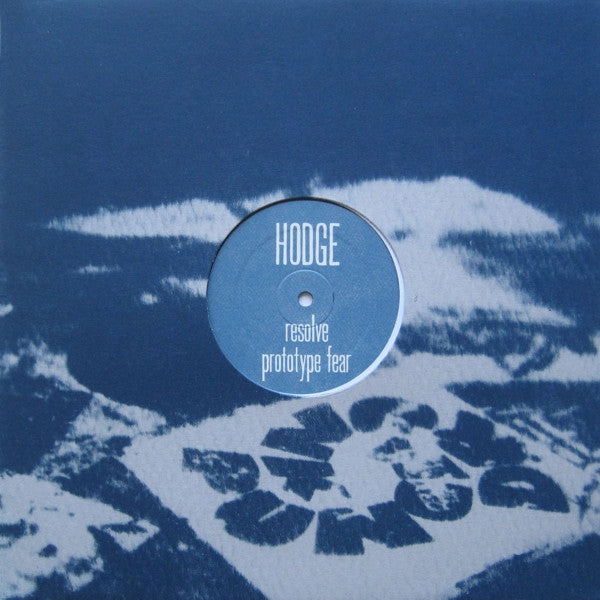 Hodge (3) : Resolve / Prototype Fear (12", Maxi)