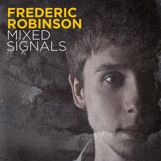 Frederic Robinson : Mixed Signals (CD, Album)