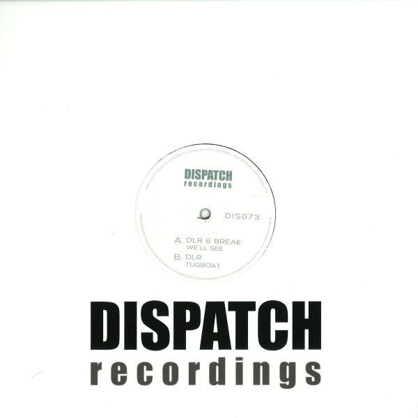 DLR (3), Break : We'll See / Tugboat (12")