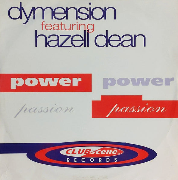 Dymension Featuring Hazell Dean : Power & Passion (12")