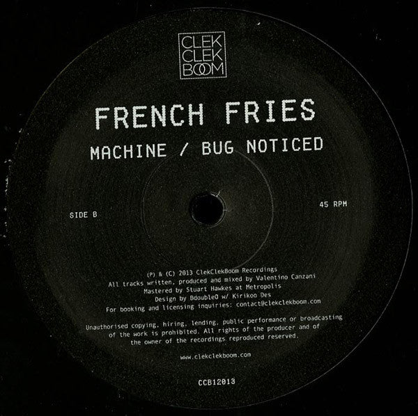 French Fries : Machine / Bug Noticed (12")
