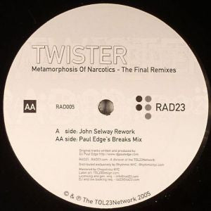 Twister : Metamorphosis Of Narcotics - The Final Remixes (12")