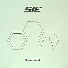 Sie : Superpro-kid (12")