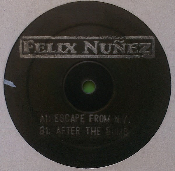 Felix Nuñez : Escape From N.Y. (12", Promo)