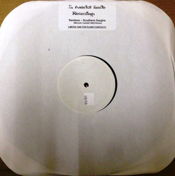 Santana : Southern Gaujira (Marcelo Castelli 2005 Remix) (12", S/Sided, Ltd, W/Lbl)