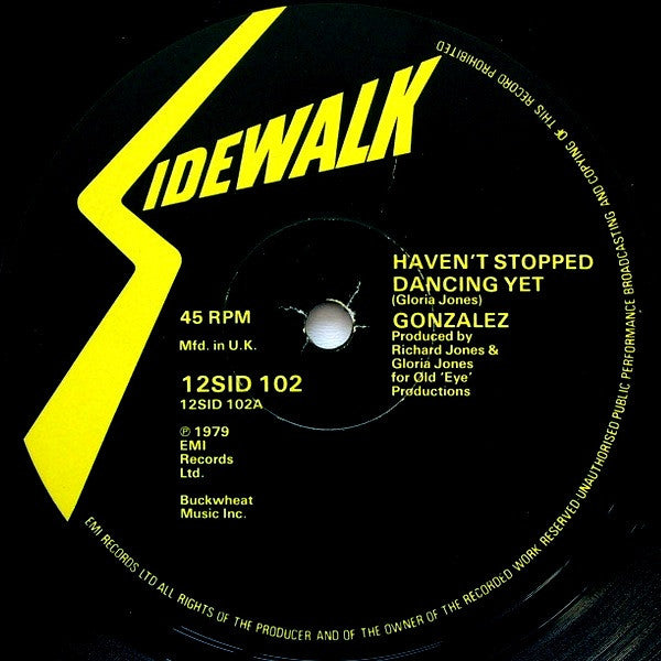 Gonzalez : Haven't Stopped Dancing Yet (12")