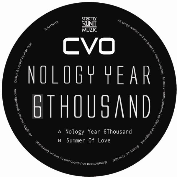 CVO : Nology Year 6Thousand (12", 180)