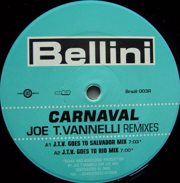 Bellini : Carnaval (The Joe T. Vannelli Remixes) (12", Promo, Spe)