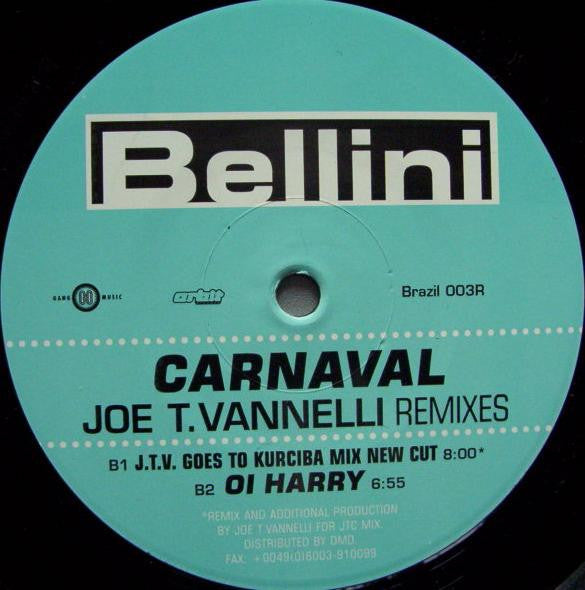 Bellini : Carnaval (The Joe T. Vannelli Remixes) (12", Promo, Spe)