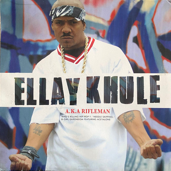 Ellay Khule : Who's Killing Hip-Hop? / Needle Skipping / B-Girl Queendom (12")