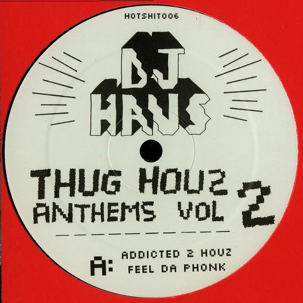 DJ Haus : Thug Houz Anthems Vol 2 (12")