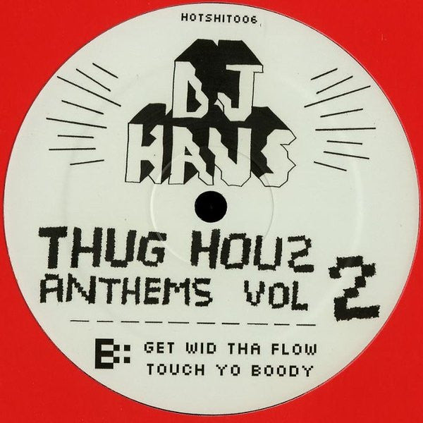 DJ Haus : Thug Houz Anthems Vol 2 (12")