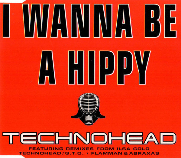 Technohead : I Wanna Be A Hippy (CD, Single)