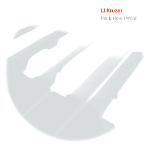 LJ Kruzer : This Is How I Write (CD, Album)