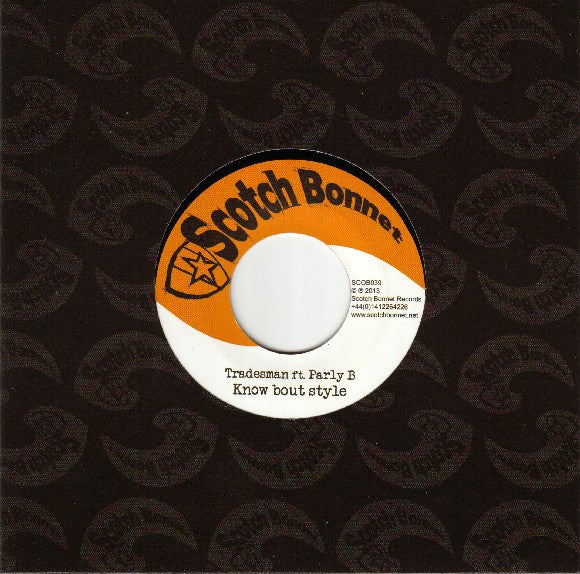 Tradesman Featuring Parly B : Know Bout Style (7")