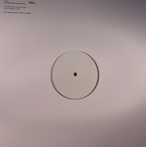 Locust : You'll Be Safe Forever Remixes (12", W/Lbl)