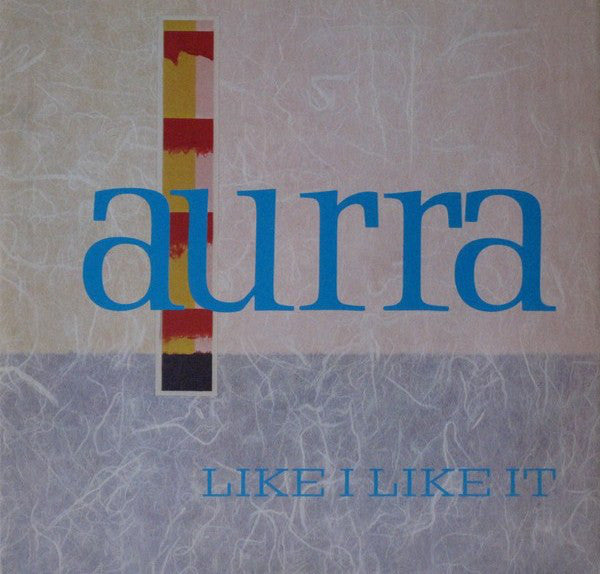 Aurra : Like I Like It (12", Single)