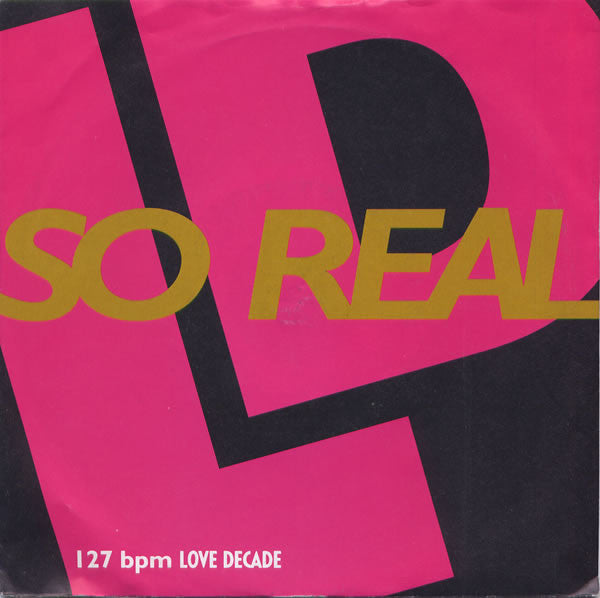 Love Decade : So Real (7")
