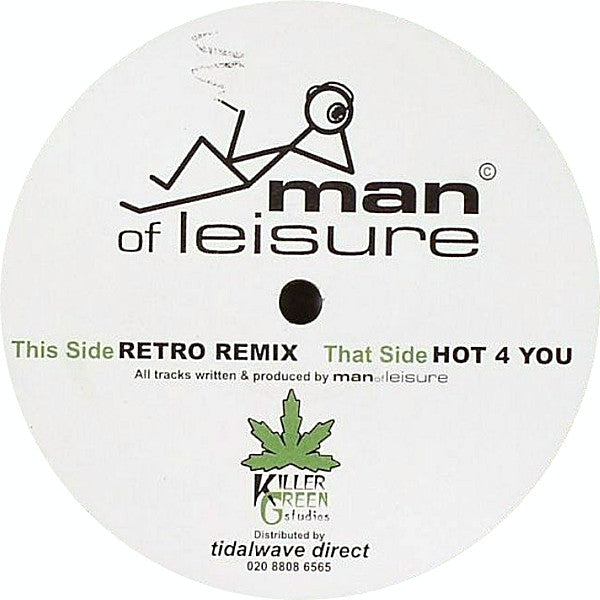 The Man Of Leisure : Hot 4 You (12")