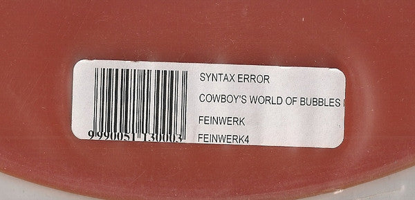 Syntax Error : Cowboy's World Of Bubbles E.P. (12", EP, Ora)