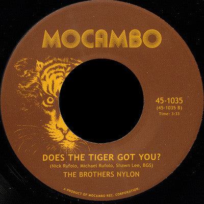 The Brothers Nylon : You Got A Tiger? / Does The Tiger Got You?  (7")