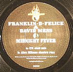 Franklin-D-Felice & David Mess : Midnight Fever (12")