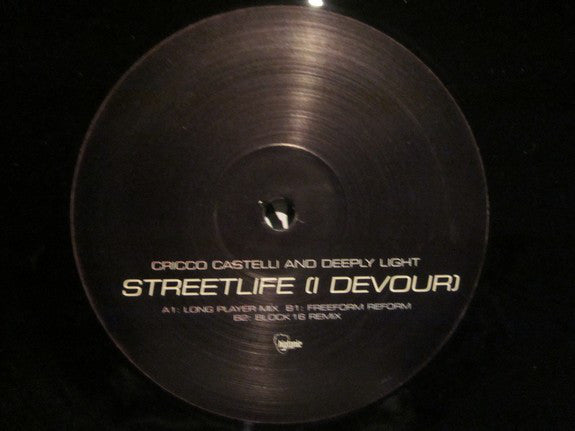 Cricco Castelli & Deeply Light : Streetlife (I Devour) (12")