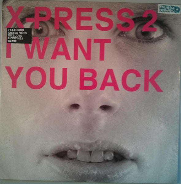 X-Press 2 : I Want You Back (12", Single)