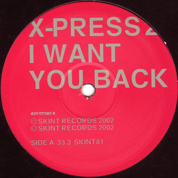 X-Press 2 : I Want You Back (12", Single)