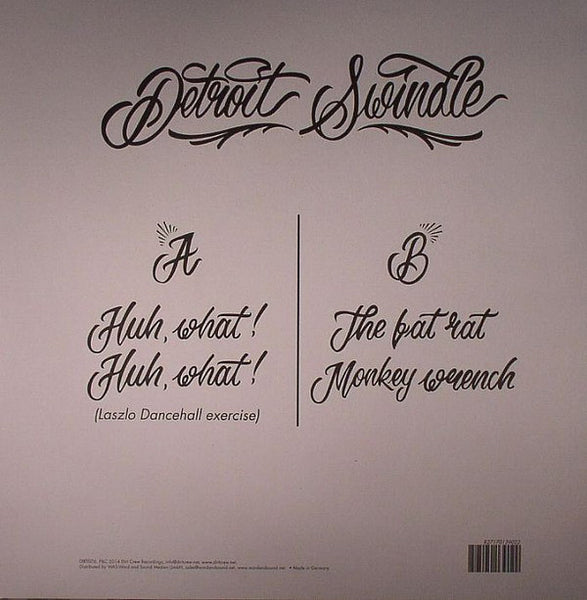 Detroit Swindle : Huh, What! (12", EP, Ltd, 180)