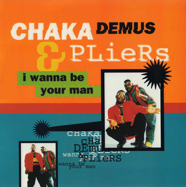 Chaka Demus & Pliers : I Wanna Be Your Man (12", Single)