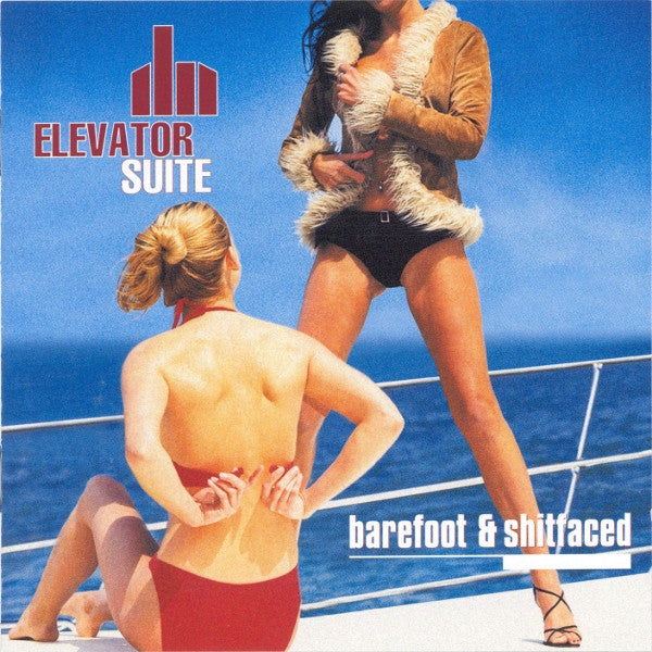 Elevator Suite : Barefoot & Shitfaced (CD, Album)