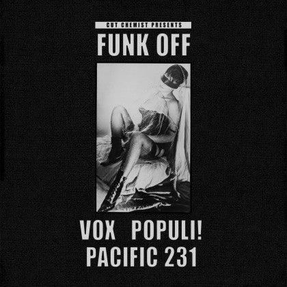 Vox Populi! & Pacific 231 (2) : Cut Chemist Presents Funk Off (2xLP, Comp + 7")