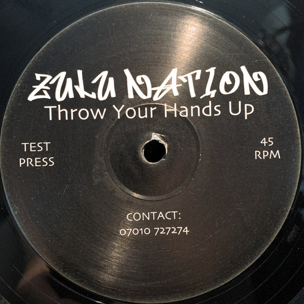 Zulu Nation (2) : Throw Your Hands Up / Crowd Says Rewind (12", Unofficial)