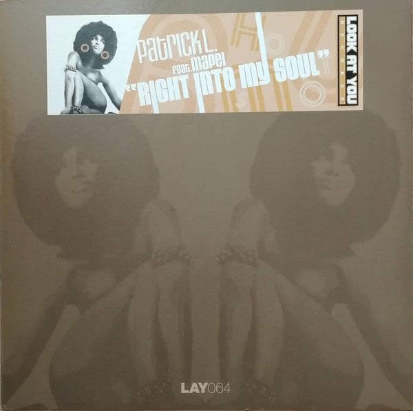Patrick L : Right Into My Soul (12")