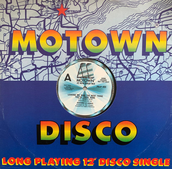 Scherrie & Susaye : Leaving Me Was The Best Thing You've Ever Done (12", Promo)
